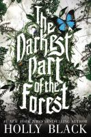 The darkest part of the forest by Black, Holly